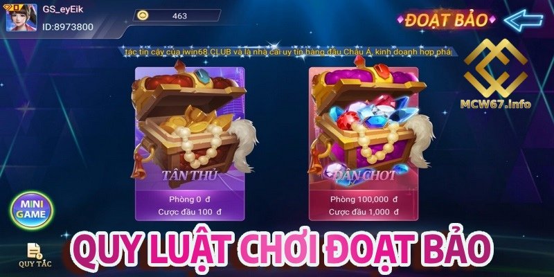 Đoạt bảo MCW67 - Chinh phục kho báu khổng lồ có 1 không 2 2 Quy luật chơi đoạt bảo đổi thưởng dễ hiểu hợp với người mới